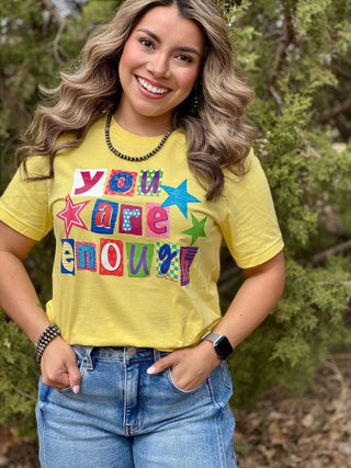 Texas True Threads You Are Enough Tee & Sweatshirt