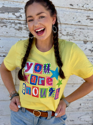 Texas True Threads You Are Enough Tee & Sweatshirt