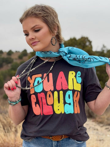 You Are Enough in Multicolor Ink Tee-Tees-Sunshine and Wine Boutique