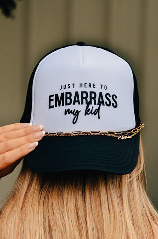 Southern Bliss Just Here To Embarrass My Kid Black & White Otto Trucker Hat