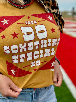 Texas True Threads Do Something Special Tee