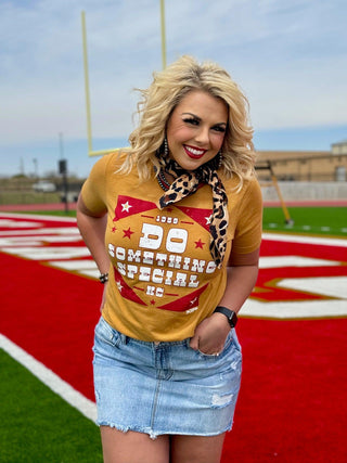 Texas True Threads Do Something Special Tee