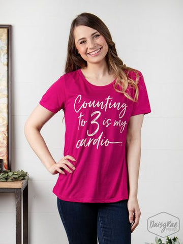 Southern Grace "Counting to 3 is my cardio" Short Sleeve Top, Fuchsia-Shirts & Tops-Sunshine and Wine Boutique