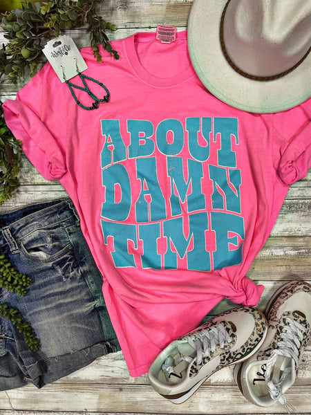 Texas True Threads Comfort Colors "About Damn Time" Tee, Pink & Aqua-Clothing-Sunshine and Wine Boutique